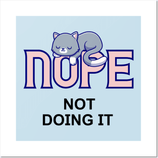 No not doing it Posters and Art